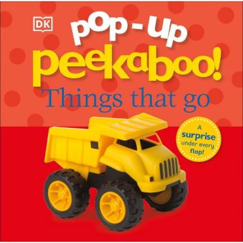 Pop-Up Peekaboo! Things That Go - by DK (Board Book)