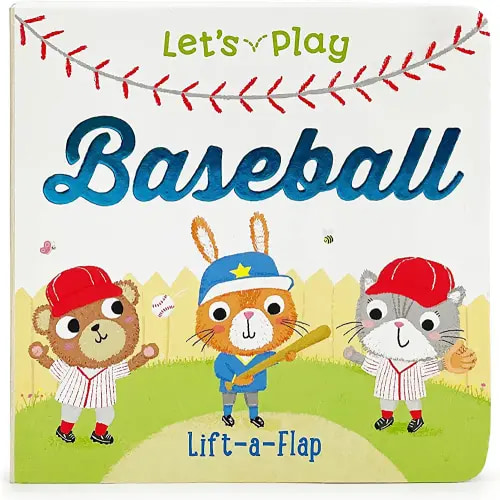 Let's Play Baseball! A Lift-a-Flap Board Book for Babies and Toddlers