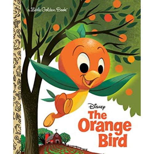 The Orange Bird (Disney Classic) (Little Golden Book)
