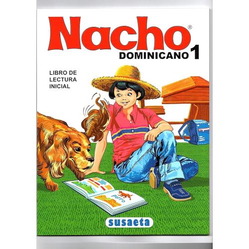 Nacho: Libro Inicial de Lectura Dominicano (Susaeta) (Spanish Edition)