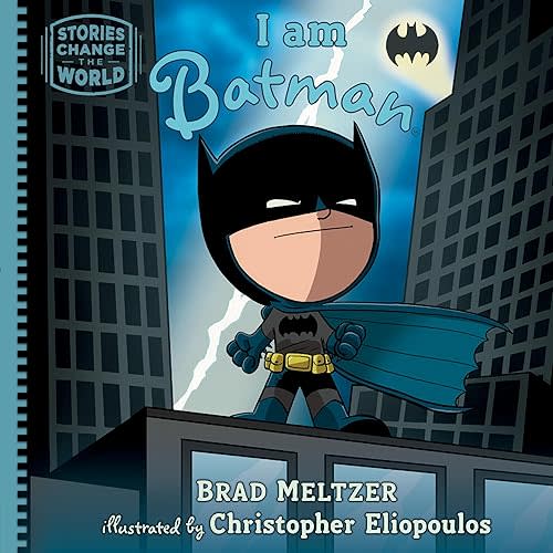 I am Batman (Stories Change the World) Hardcover – Picture Book, September 27, 2022