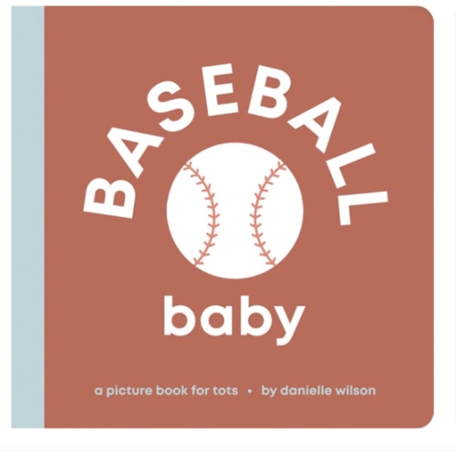 Baseball Baby: Board Book for Early Learners (Let’s Go! Baby)