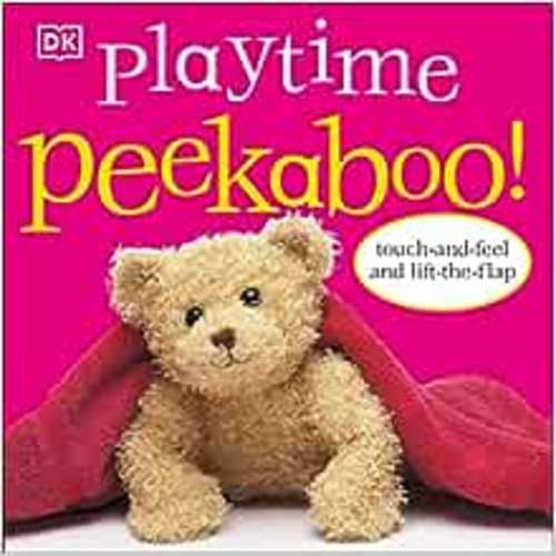Playtime Peekaboo!: Touch-and-Feel and Lift-the-Flap