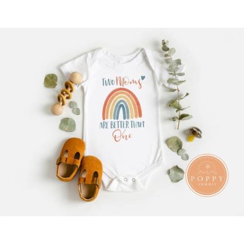 Two Moms Are Better Than One  Lesbian Mom Baby Bodysuit