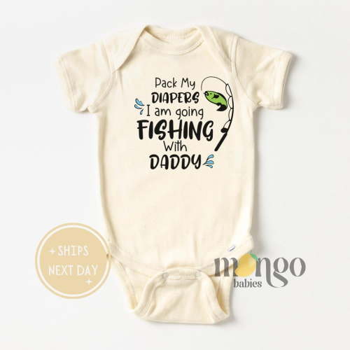 Baby Bodysuit BELLA CANVAS Pack My Diaper I'M Going Fishing With Daddy Baby Onesies Cute Gift For Baby Shower Gift For Dad Father'S Day Gift Fishing Baby Outfit