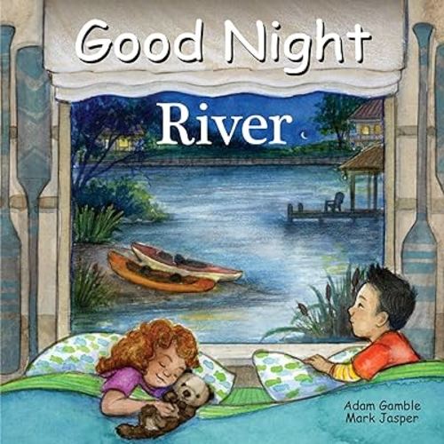 Good Night River (Good Night Our World)
