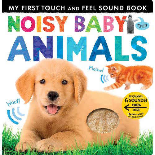Noisy Baby Animals: Includes 6 Sounds and an On/Off Switch on the Back Cover! (My First)
