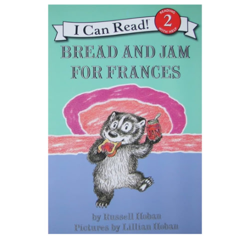 Bread and Jam for Frances: A Classic Funny Story about a Stubborn Badger for Kids (I Can Read Level 2)