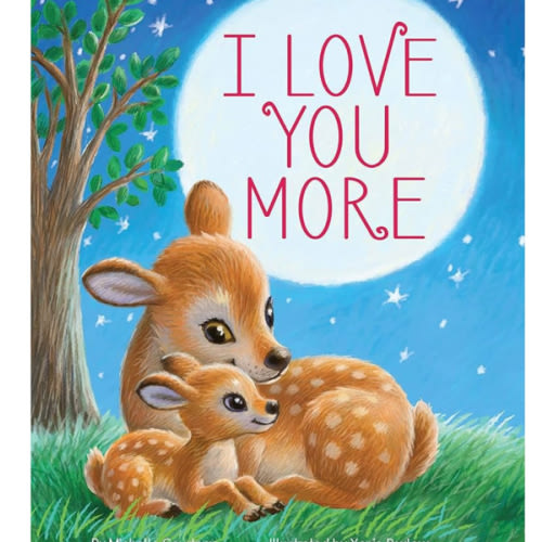 I Love You More - Children's Padded Board Book