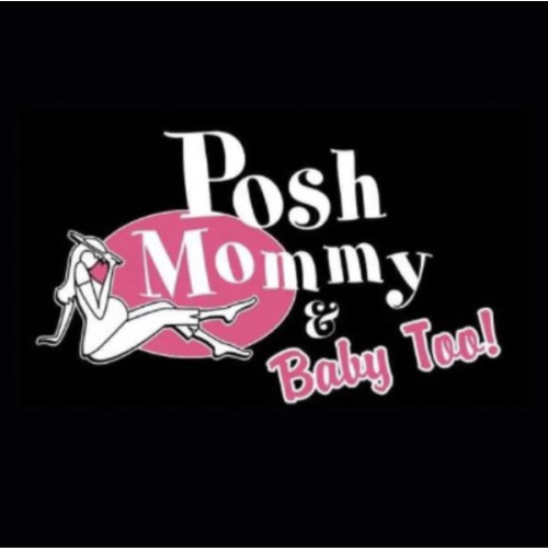 Posh Mommy and Baby Too