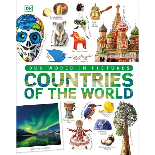 Countries of the World: Our World in Pictures (DK Our World in Pictures)