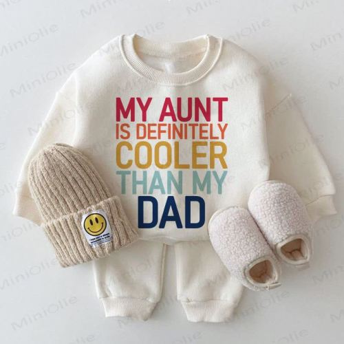 MY AUNT IS DEFINITELY COOLER THAN MY DAD Baby White Sweatshirt 2-piece Set