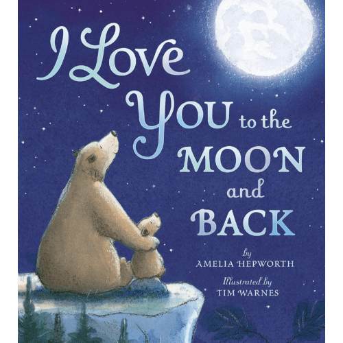 I Love You to the Moon and Back