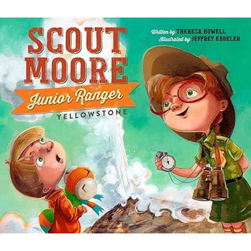 Scout Moore, Junior Ranger: Yellowstone