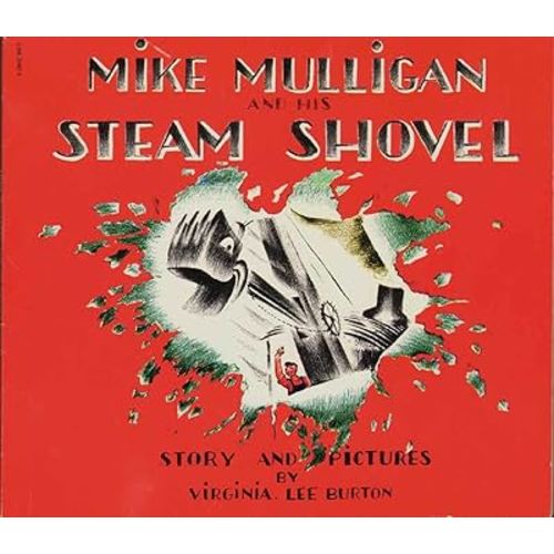 MIKE MULLIGAN AND HIS STEAM SHOVEL
