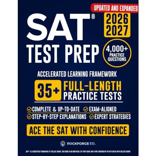 SAT Test Prep: The Complete & Exam-Aligned Prep Book to Ace the Digital SAT®. Full-Length Practice Tests, Step-by-Step Explanations, and Test-Day Strategies