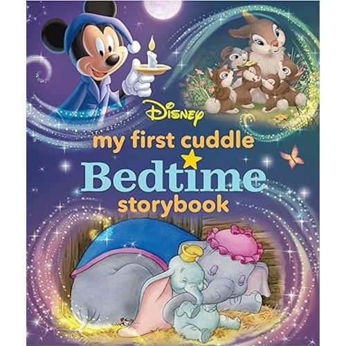 My First Disney Cuddle Bedtime Storybook (My First Bedtime Storybook)