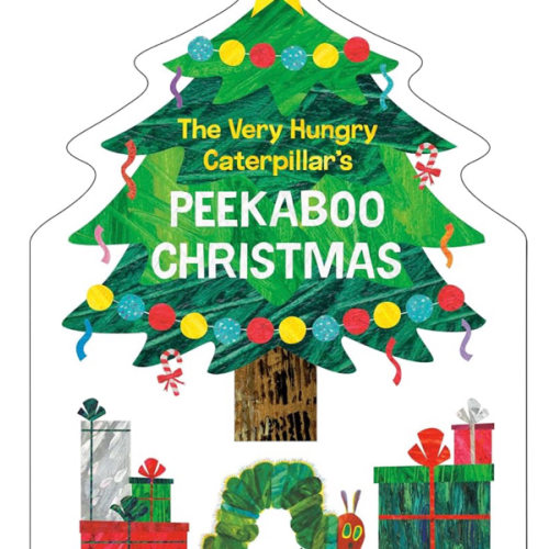 The Very Hungry Caterpillar's Peekaboo Christmas (The World of Eric Carle)