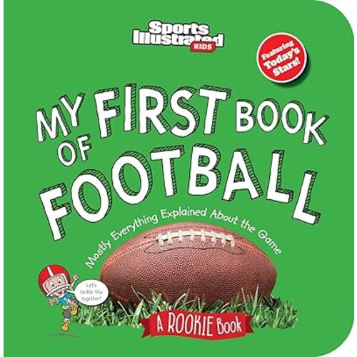 My First Book of Football (Board Book) (Sports Illustrated Kids My First Book) Board book – October 8, 2024