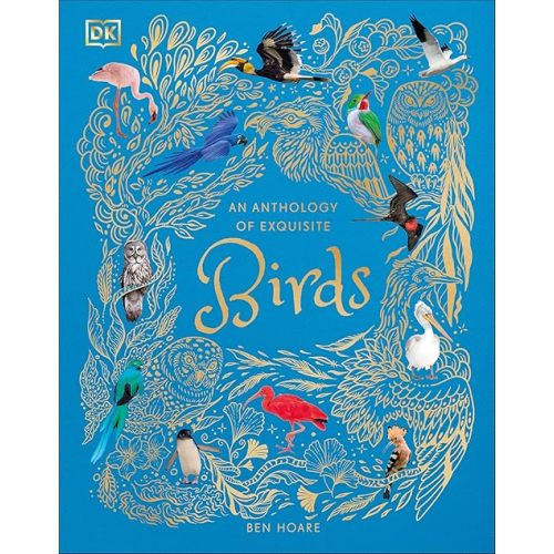 An Anthology of Exquisite Birds (Hardcover)