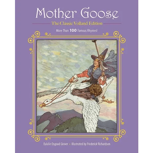 Mother Goose: More Than 100 Famous Rhymes! (Children's Classic Collections)