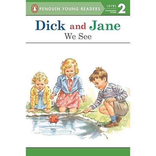 We See (Dick and Jane)
