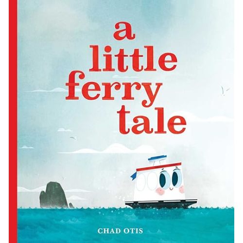 A Little Ferry Tale Hardcover – Picture Book, August 2, 2022