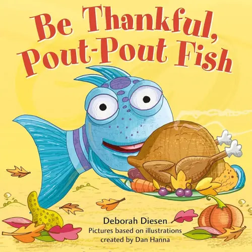 Be Thankful, Pout-Pout Fish (A Pout-Pout Fish Mini Adventure, 10)
