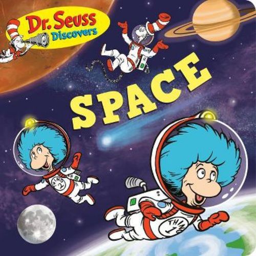 Dr. Seuss Discovers: Space - (Dr. Seuss Discovers Board Books) by Dr Seuss (Board Book)