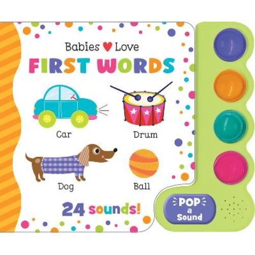 Babies Love First Words (Pop-A-Sound) - by Scarlett Wing (Board Book)