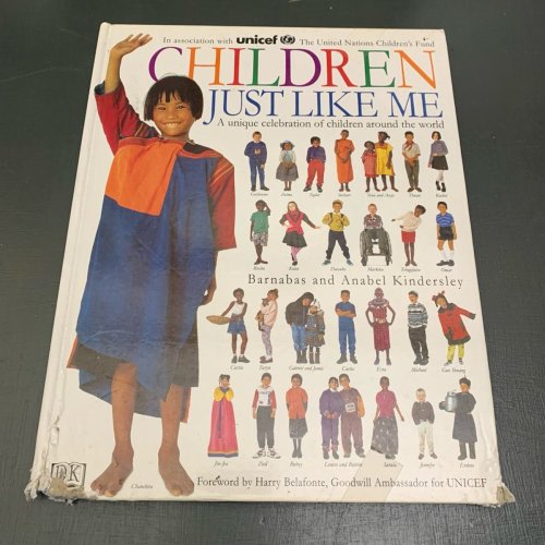 Children Just Like Me by Barnabas Kindersley, Anabel Kindersley, Susan E. Copsey, Harry Belafonte