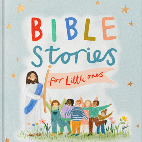 Bible Stories for Little Ones: Baby’s First Bible Board Book
