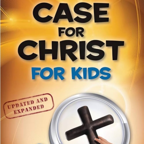 Case for Christ for Kids (Case for… Series for Kids)