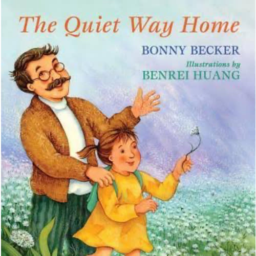 The Quiet Way Home by Bonny Becker, Benrei Huang, Hardcover | Barnes & Noble®