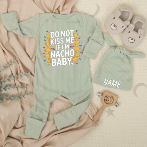 Newborn Baby Bodysuit Set, Do Not Kiss Me If I’m Nacho Baby,