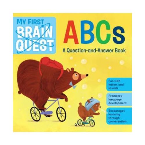 My First Brain Quest Abcs: A Question-and-Answer Book by Workman Publishing