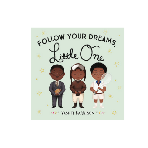 Follow Your Dreams, Little One Board Book - Best Day Ever