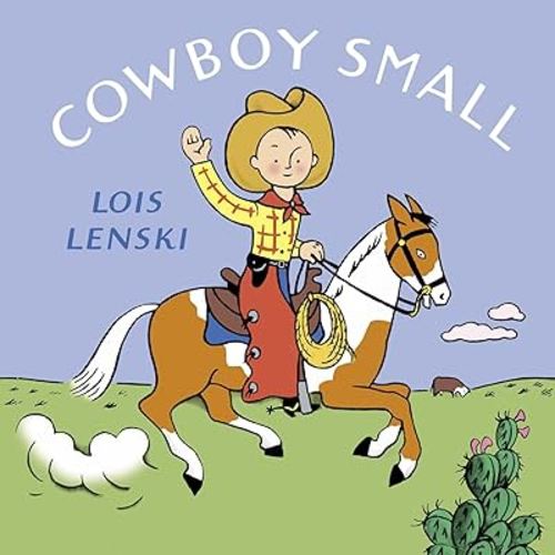 Cowboy Small (Lois Lenski Books)