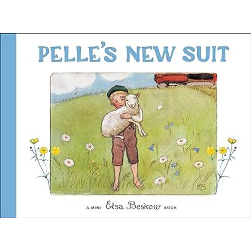 Pelle's New Suit: Mini Edition (Elsa Beskow Mini series)