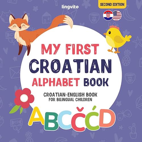 My First Croatian Alphabet Book.