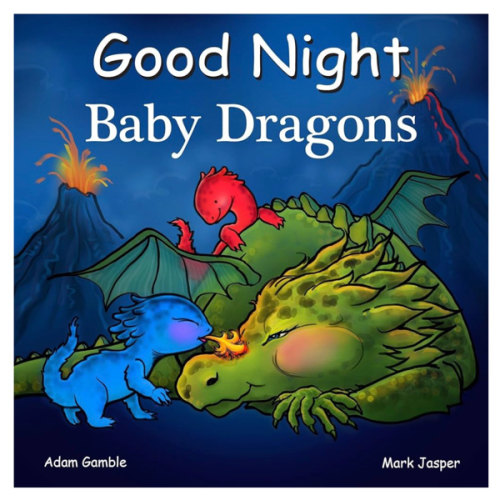Good Night Baby Dragons (Good Night Our World)
