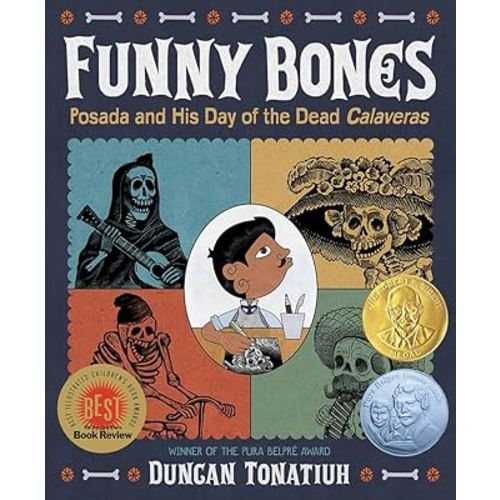 Funny Bones: Posada and His Day of the Dead Calaveras