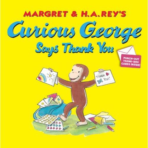 Curious George Says Thank You - by H A Rey (Paperback)