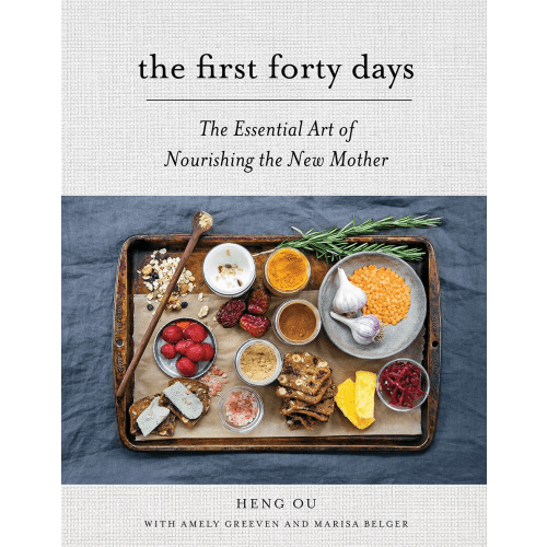 The First Forty Days: The Essential Art of Nourishing the New Mother by Heng Ou, Amely Greeven, Marisa Belger, Hardcover | Barnes & Noble®
