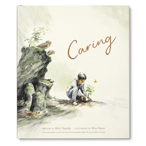 Caring: A Children’s Book about the Difference We Can Make in the World
