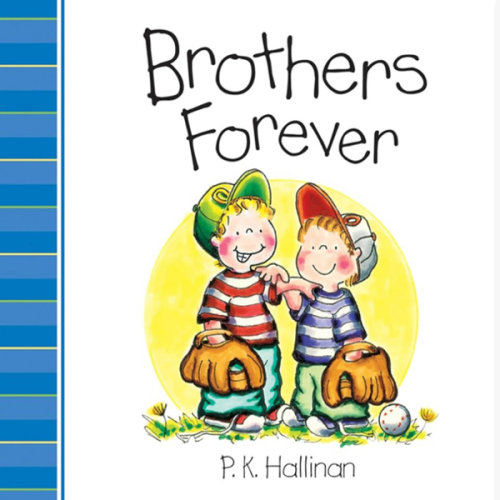 Brothers Forever (My Family)