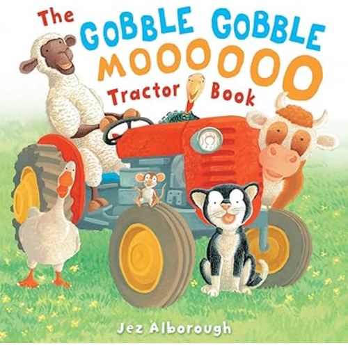 The Gobble Gobble Moooooo Tractor Book: Tractor Book
