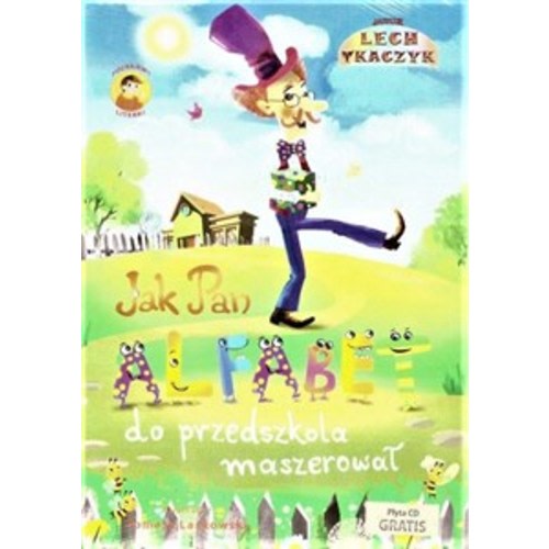 Jak pan Alfabet do Przedszkola Maszerowal -How mr Alphabet went to sch – International Children's Books