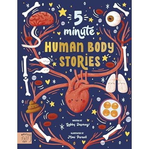 5 Minute Human Body Stories: Science to read out loud!