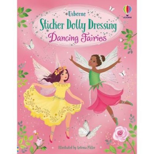 Sticker Dolly Dressing Dancing Fairies - by Fiona Watt (Paperback)